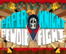 تحميل لعبة الفارس الشجاع Paper Knight PewDieFight